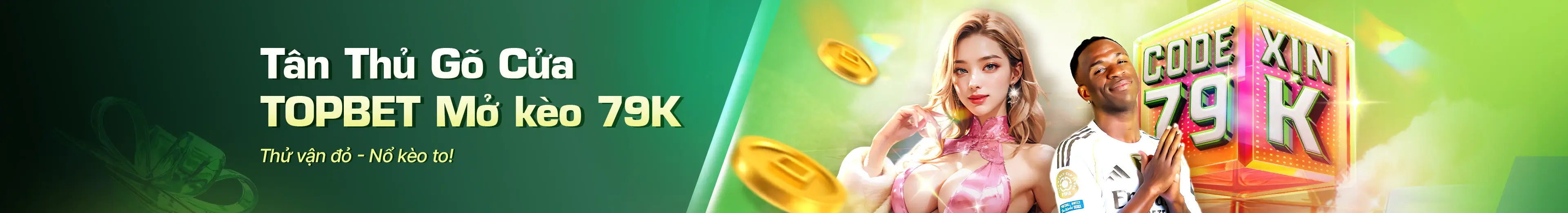 Tân Thủ Gõ Cửa - TOPBET Mở Kèo 79K
